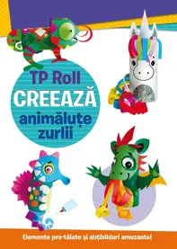 TP Roll. Creeaza animalute zurlii