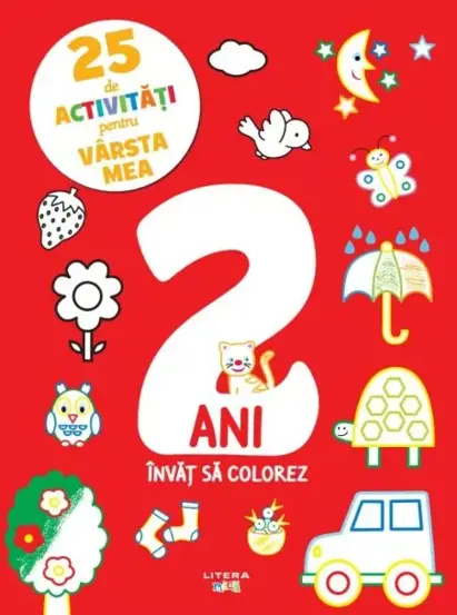 25 de activitati pentru varsta mea. 2 ani. Invat sa colorez (resigilat)