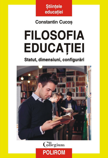 Filosofia educatiei. Statut, dimensiuni, configurari (resigilat)