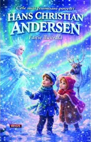 Cele mai frumoase povesti (Hans Christian Andersen)