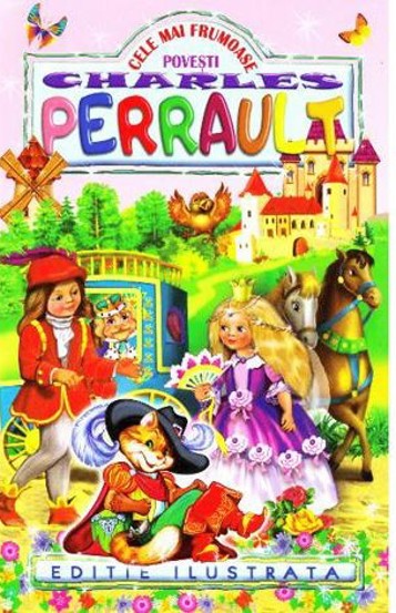 Cele mai frumoase povesti (Charles Perrault)