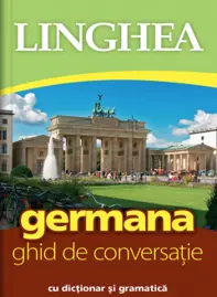 Germana.  Ghid de conversatie. Ed. VI