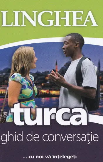 Turca. Ghid de conversatie EE. Ed.II