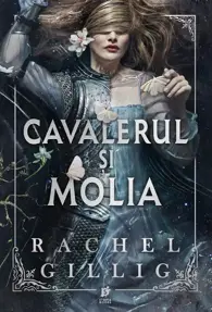 Cavalerul și molia. Seria Regatul Stonewater Vol.1