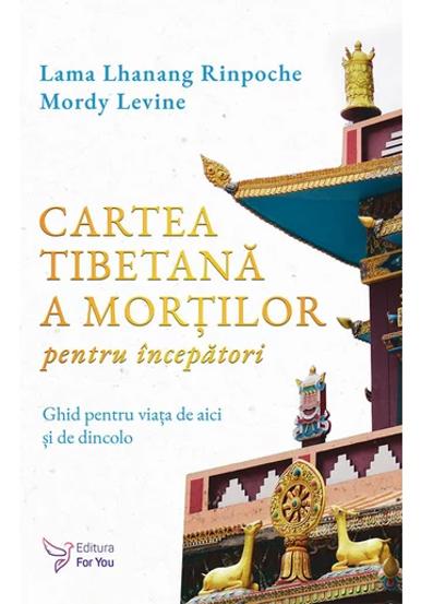 Cartea tibetana a mortilor pentru incepatori