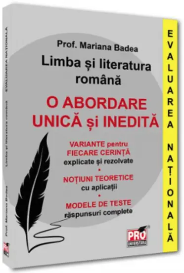 Limba si literatura romana. Evaluarea Nationala. O abordare unica si inedita (resigilat)
