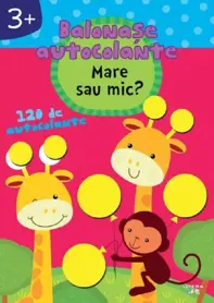 Mare sau mic? Balonase autocolante +3 ani (resigilat)