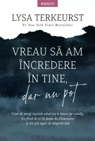 Vreau sa am incredere in tine, dar nu pot
