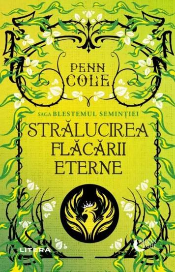 Stralucirea Flacarii Eterne. Seria Saga Blestemul Semintiei Vol.2