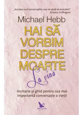 Hai sa vorbim despre moarte la cina (resigilat)