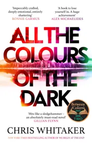 All the Colours of the Dark : The Instant Sunday Times Bestseller - 'a wonderful book' (Richard Osman) (resigilat)