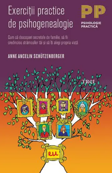 Exercitii practice de psihogenealogie