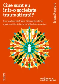 Cine sunt eu într-o societate traumatizată?
