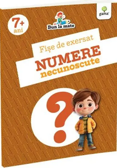 Fise de exersat NUMERE NECUNOSCUTE. Bun la mate