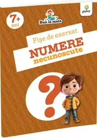 Fise de exersat NUMERE NECUNOSCUTE. Bun la mate