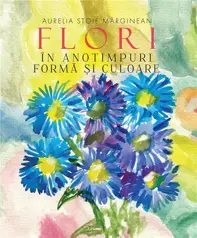 Flori in anotimp. Forma si culoare