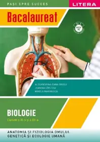 Bacalaureat: Biologie - Clasa 11-12 - Anatomia si fiziologia omului. Genetica si ecologie umana (resigilat)
