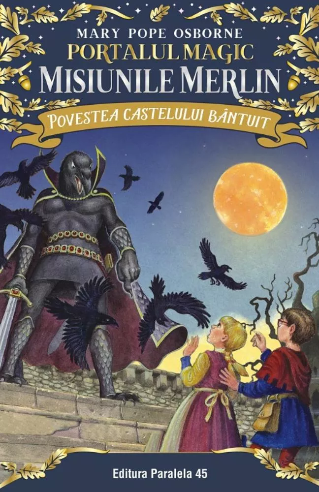 Povestea castelului bantuit. Portalul Magic – Misiunile Merlin nr. 2 (resigilat)