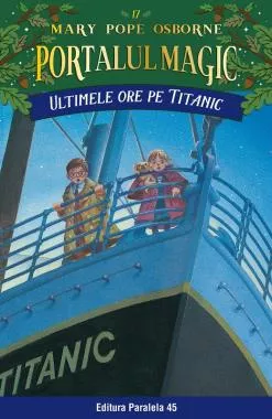 Ultimele ore pe Titanic. Portalul Magic nr. 17 (resigilat)