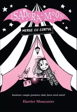 Isadora Moon merge cu cortul. Editia a II-a (resigilat)