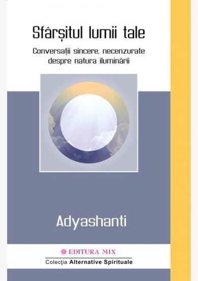 Sfarsitul lumii tale