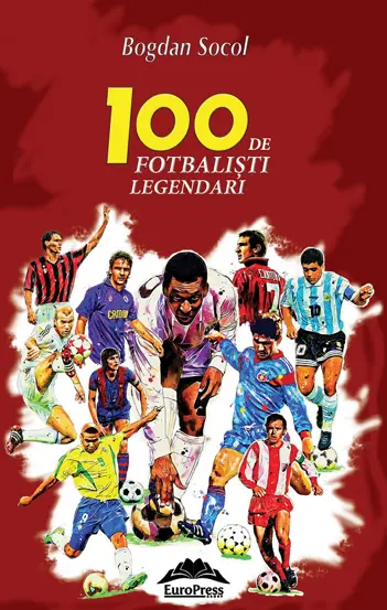 100 de fotbalisti legendari (resigilat)