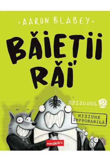 Misiune improbabila. Seria Baietii rai Vol.2