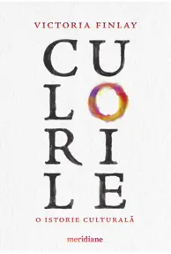 Culorile. O istorie culturală