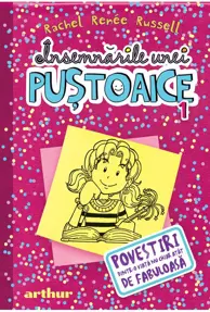 Povestiri dintr-o viata nu chiar atat de fabuloasa. Seria Insemnarile unei pustoaice Vol.1