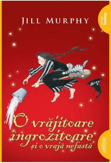 O vrajitoare ingrozitoare si o vraja nefasta. Seria O vrajitoare ingrozitoare Vol.2