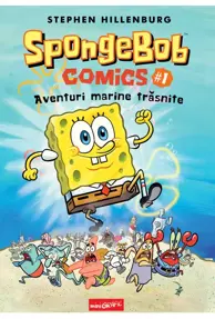 Aventuri marine trasnite. Seria SpongeBob Comics Vol.1