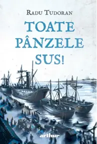 Toate pânzele sus! Ediție ilustrată