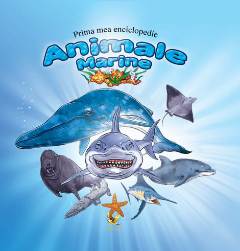 Animale marine. Prima mea enciclopedie