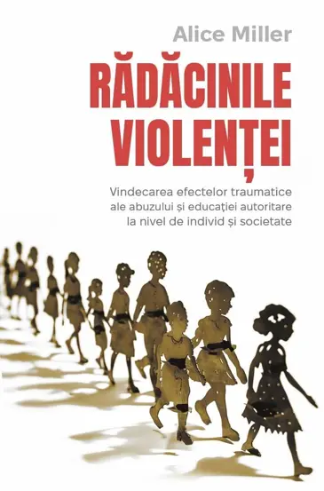 Radacinile violentei