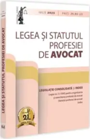 Legea și Statutul profesiei de avocat: iulie 2025