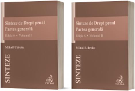 Sinteze de Drept penal. Partea generala (vol. I + vol. II)
