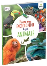 Prima mea enciclopedie despre animale (resigilat)