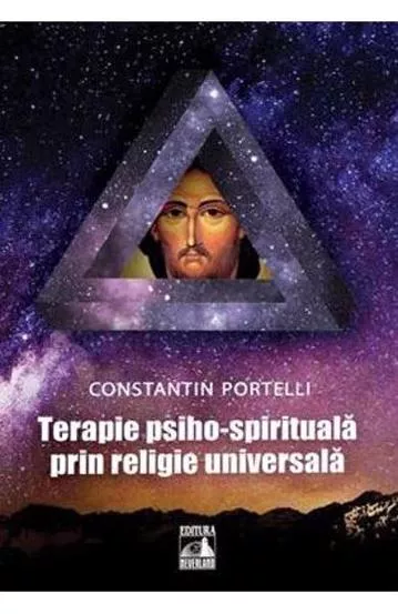 Terapie psiho-spirituala prin religie universala (resigilat)