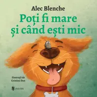 Poți fi mare și când ești mic