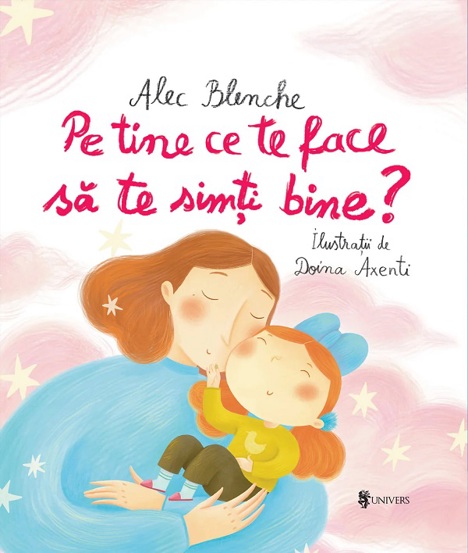 Pe tine ce te face sa te simti bine?