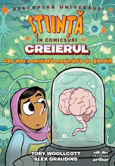 Stiinta in comicsuri: Creierul. Cea mai avansata masinarie de gandit
