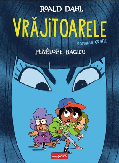 Vrajitoarele. Romanul grafic