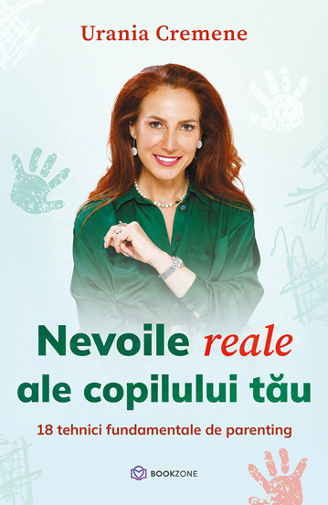 Nevoile reale ale copilului tau (resigilat)