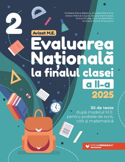 Evaluarea Nationala 2025. Clasa a II-a. Scris. Citit. Matematica