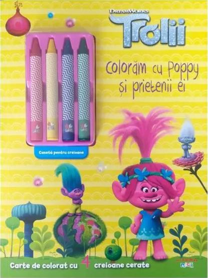 Trolii. Coloram cu Poppy si prietenii ei