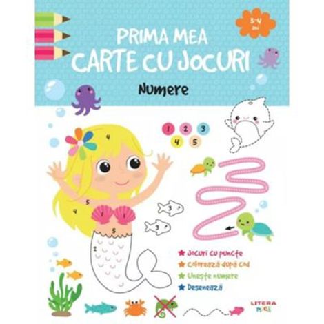 Prima mea carte cu jocuri. Numere (3-4 ani)