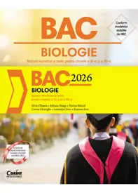 Bacalaureat 2026 - Biologie. Notiuni teoretice si teste pentru clasele a XI-a si a XII-a