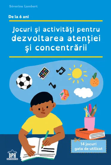 Jocuri si activitati pentru dezvoltarea atentiei