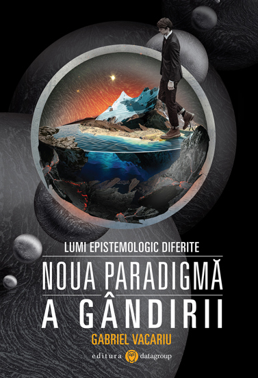 Lumi epistemologic diferite: Noua paradigma a gandirii (RO)