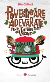 Povestioare adevărate pentru copiii… de toate vârstele